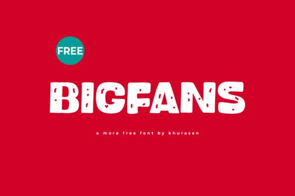 Bigfans: The Quirky Display Typeface for Bold Campaigns