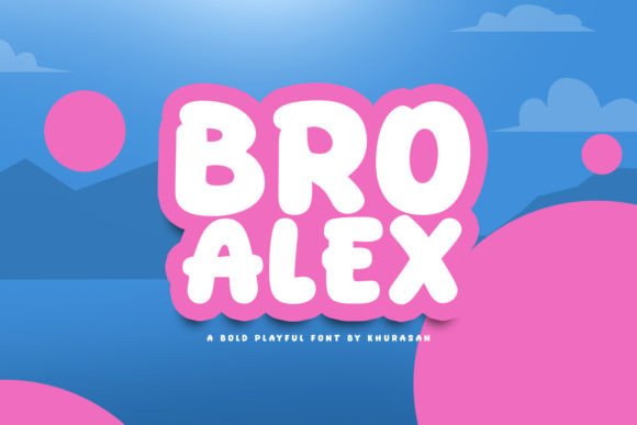 Bro Alex: The Modern Display Font for Handmade Branding