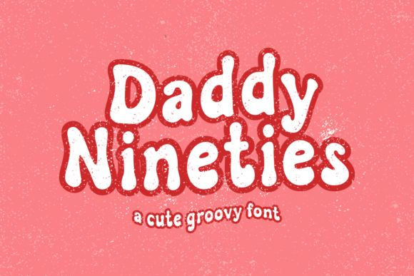 Daddy Nineties: The Retro Display Typeface for High-Impact Campaigns