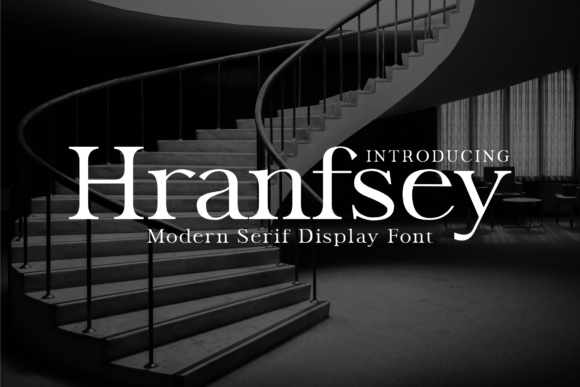 Hranfsey: A Modern Serif Display Font for Elegant Designs