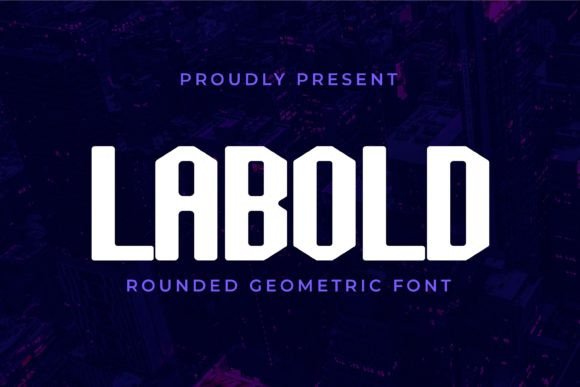 Labold: The Modern Display Font for Scroll-Stopping Campaigns