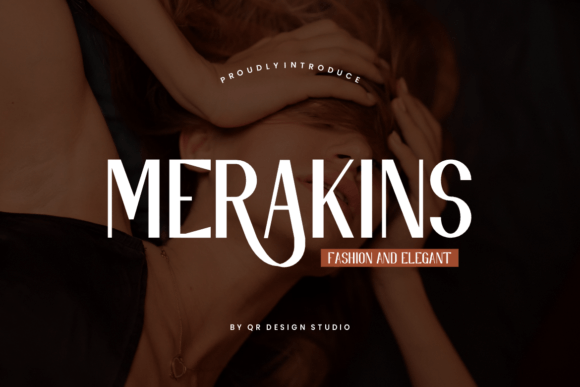 Merakins: The Elegant Display Font for Modern Branding