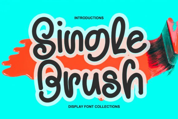 Single Brush: The Perfect Typeface for Cheerful Editorial Design