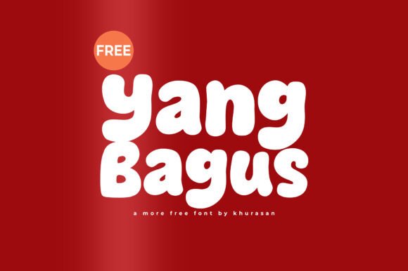 Yang Bagus: A Modern Cute Display Font for Creative Branding